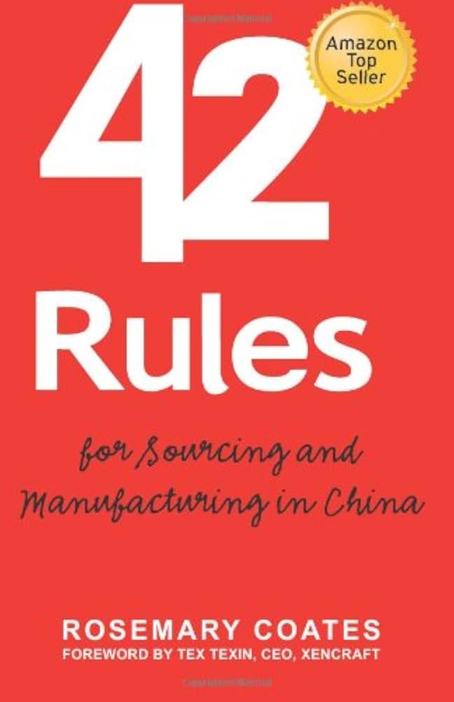 42 Rules For Sourcing And Manufacturing In China industry insight