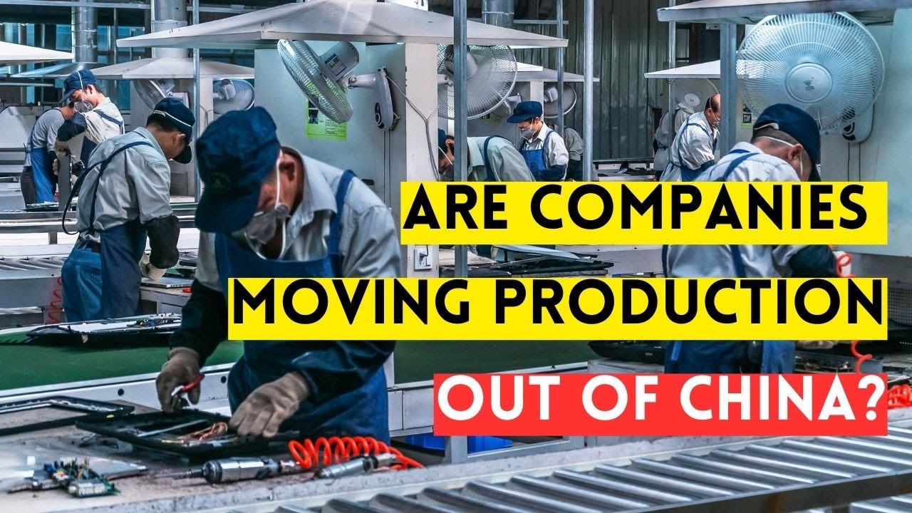 Are Moving Out Of China industry insight