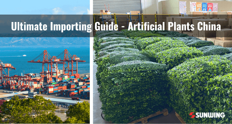 Artificial Plants China Import Guide