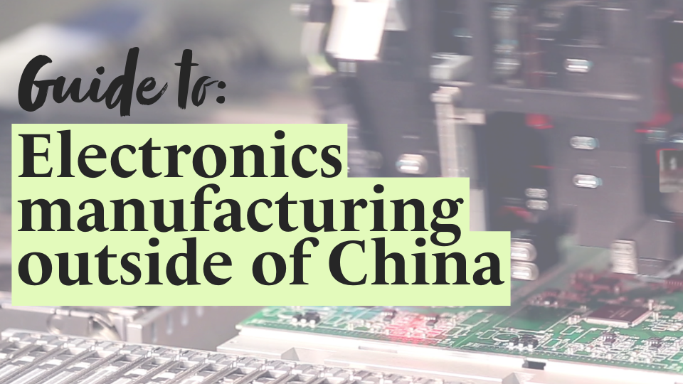 Best Countries for Contract Electronics Manufacturing, Part 1