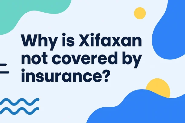Discontinuation of Coverage: Xifaxan (Rifaximin)