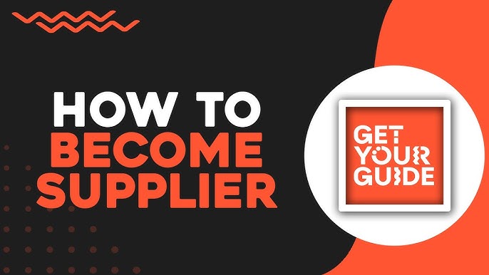 How to Become a GetYourGuide Supplier