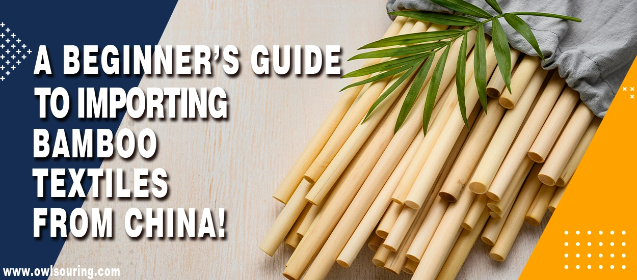 Importing Bamboo Textiles from China