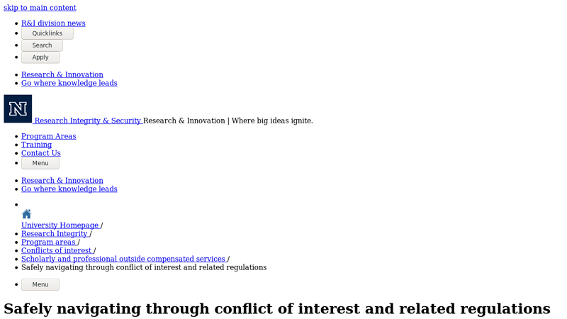 Safely navigating through conflict of interest and related regulations