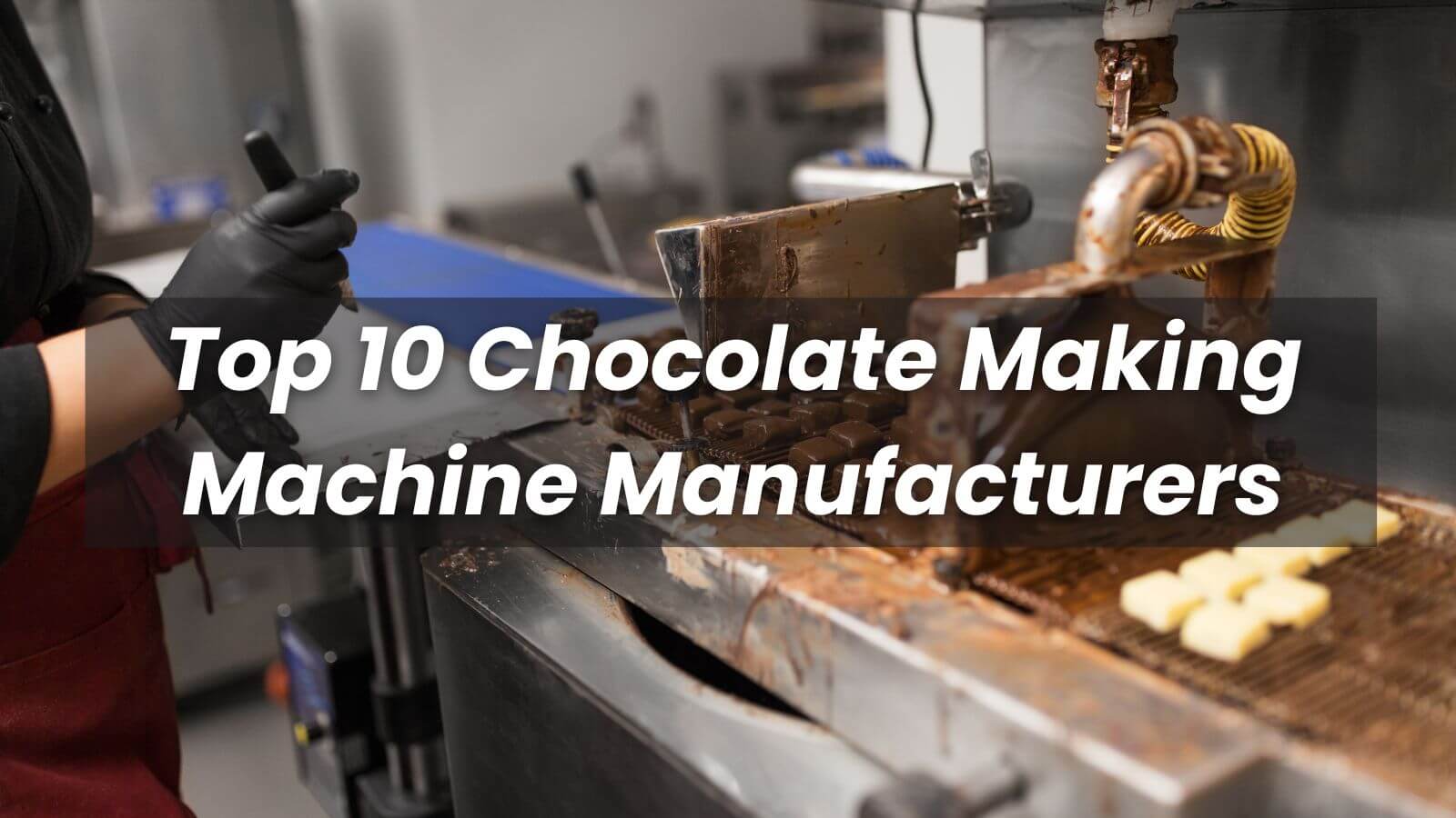 best chocolate manufacturers