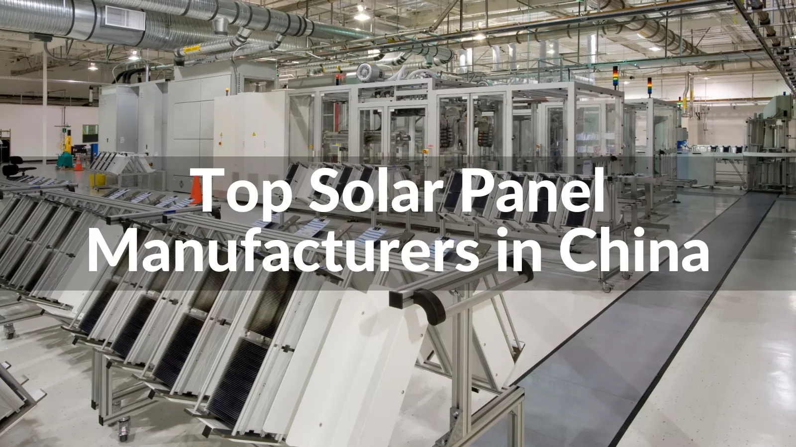 biggest solar panel manufacturers