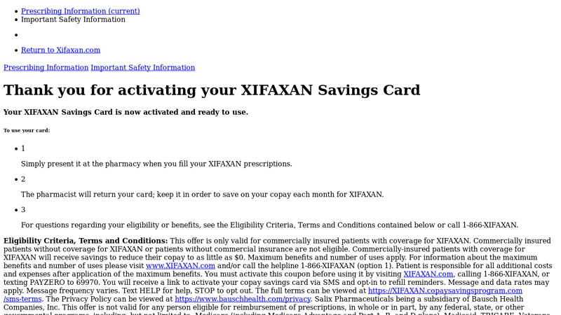 Thank you for downloading your XIFAXAN Savings Card