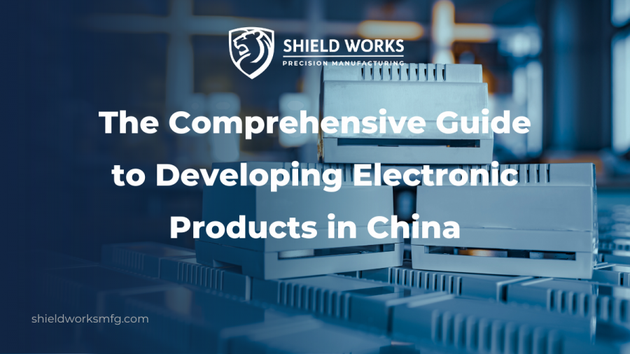 The Comprehensive Guide to Developing Electronic Products in China