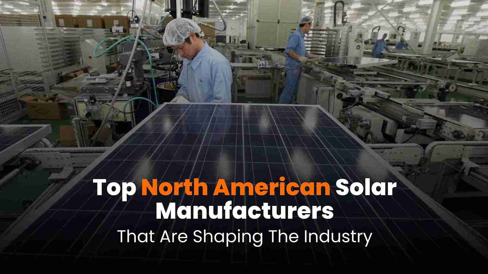 Top 10 Solar Panel In Usa industry insight