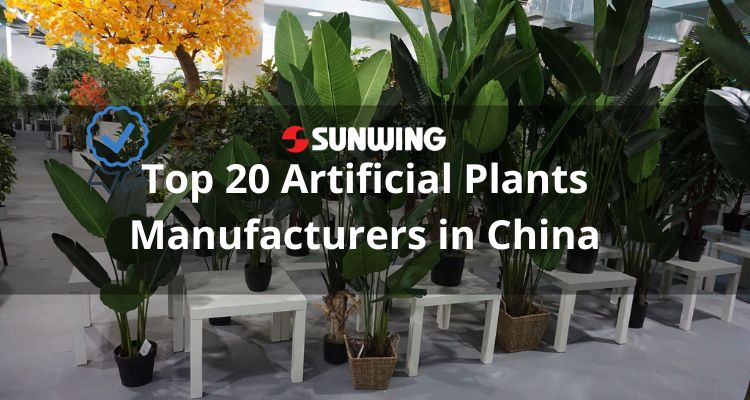 Top 20 Artificial Plants Manufacturers in China