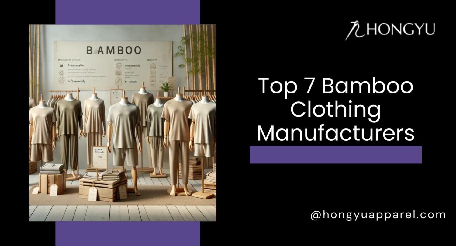 Top 7 Bamboo Clothing Manufacturers