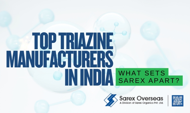 Top Triazine Manufacturers in India