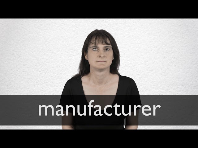 What is the pronunciation of 'manufacturer' in English?